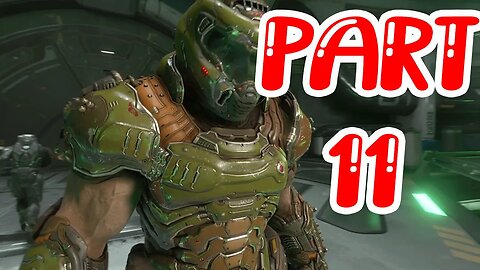 DOOM ETERNAL Walkthrough Gameplay Part 11 - (FULL GAME)