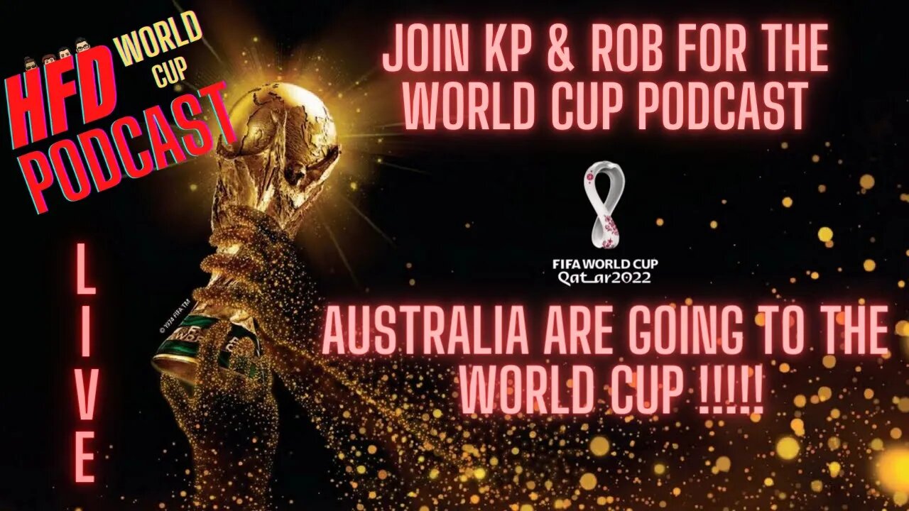 WORLD CUP PODCAST | Australia is going to the world cup Join KP & Rob for the next world cup podcast