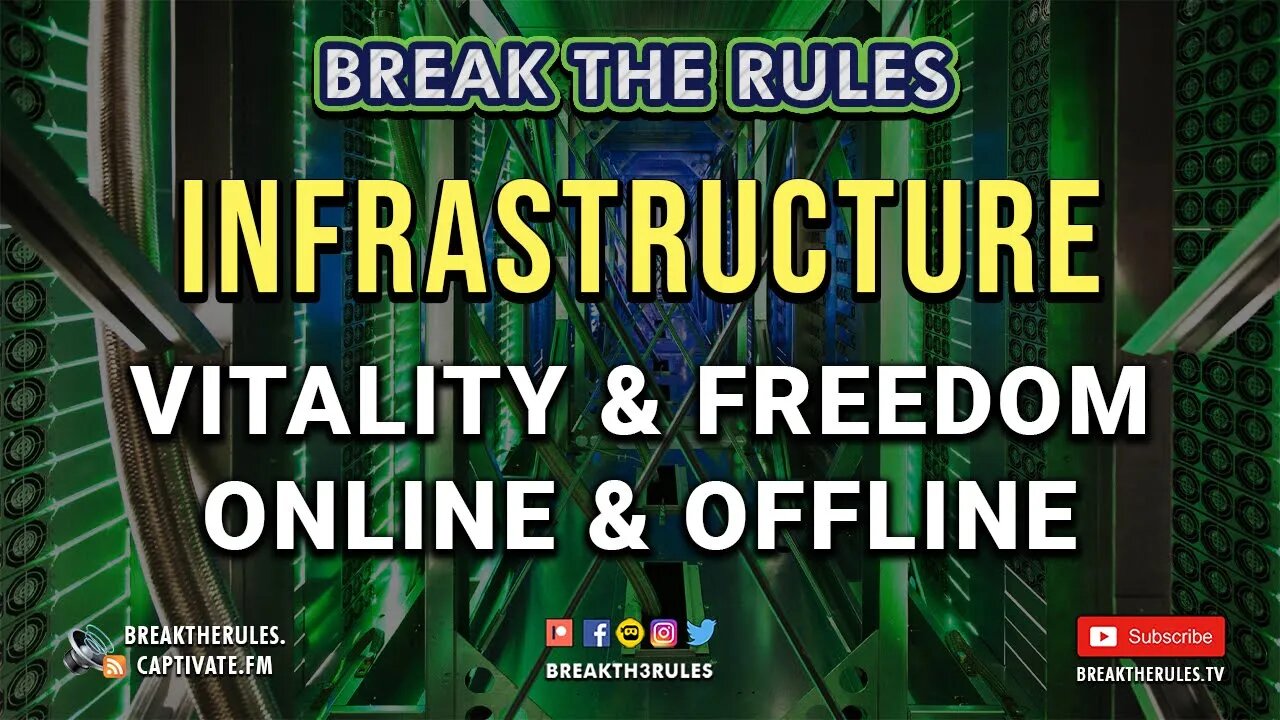 Infrastructure - Vitality & Freedom Online & Offline