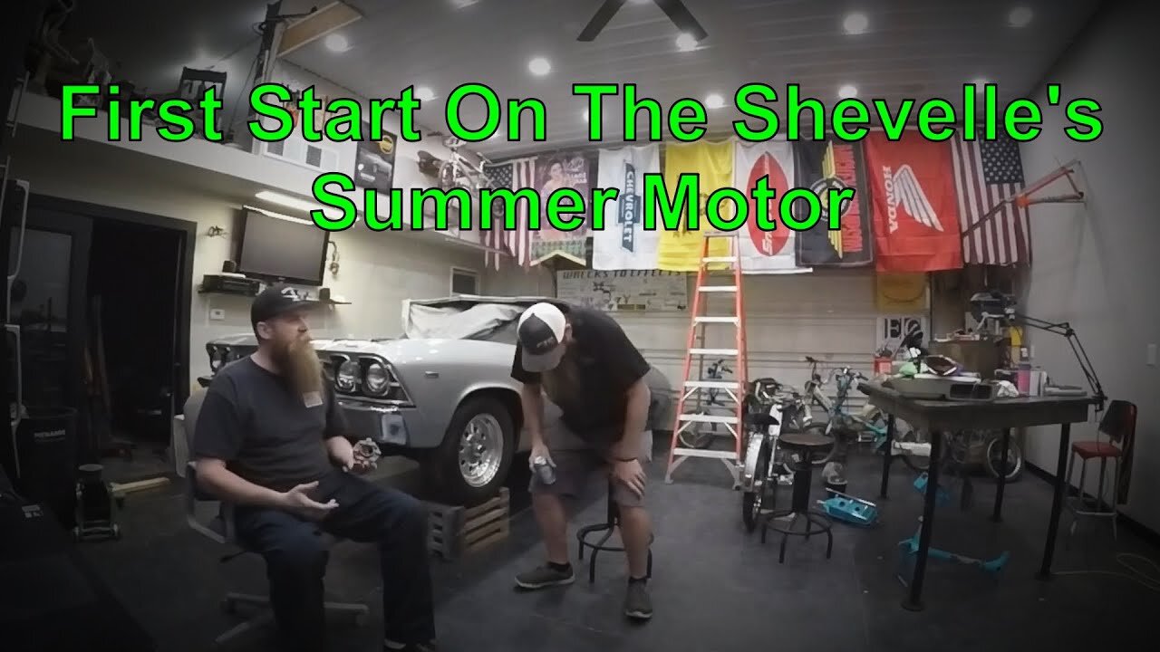 First Start on The Shevelle's Summer Motor