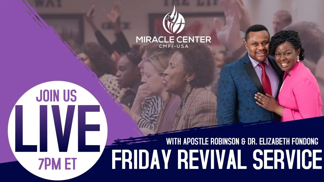 Friday July 8th, 2022 I REVIVAL NIGHT - PRAISE, PRAYER & THANKSGIVING!