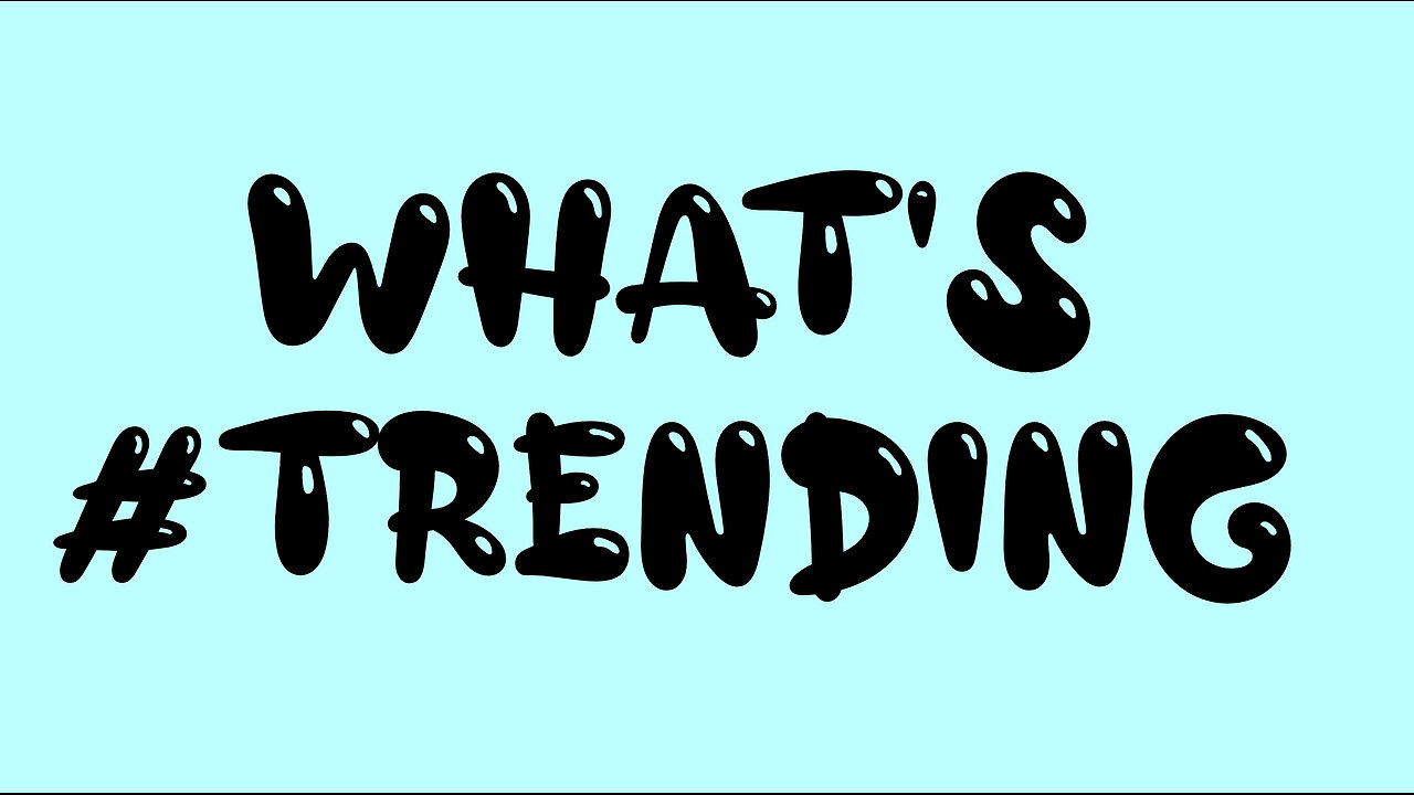 TRENDING 6-23-24