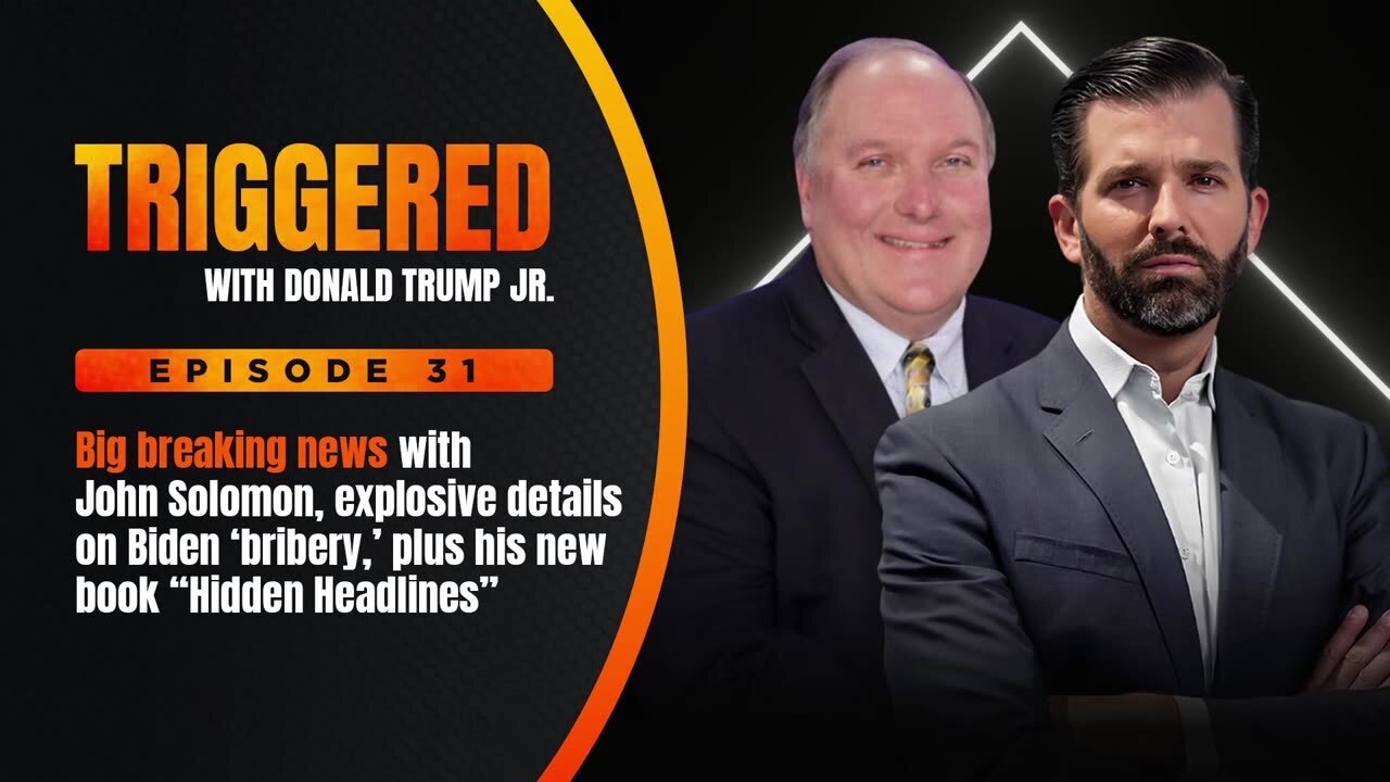 Breaking News with John Solomon, Biden "Bribery" Probe Broaden | TRIGGERED Clip
