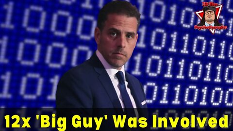 12 times 'big guy' was involved in Hunter's business