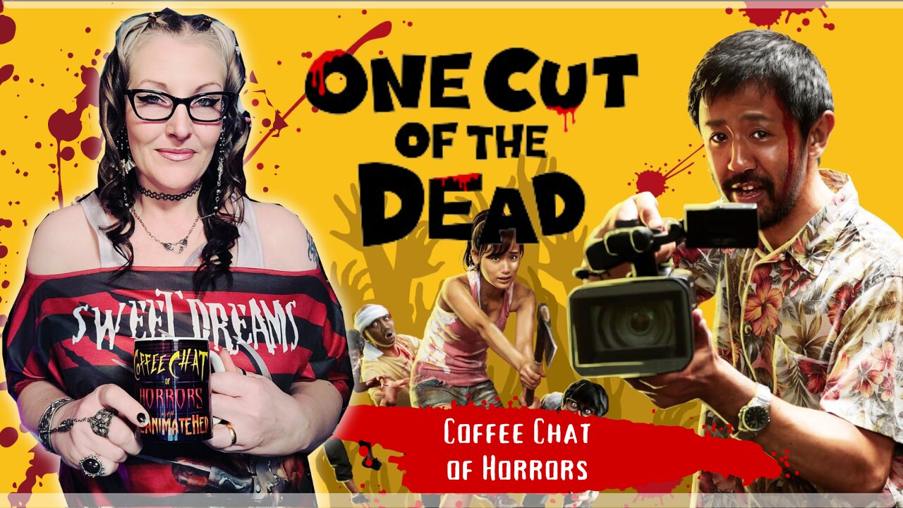 Coffee Chat of Horrors - One Cut of the Dead