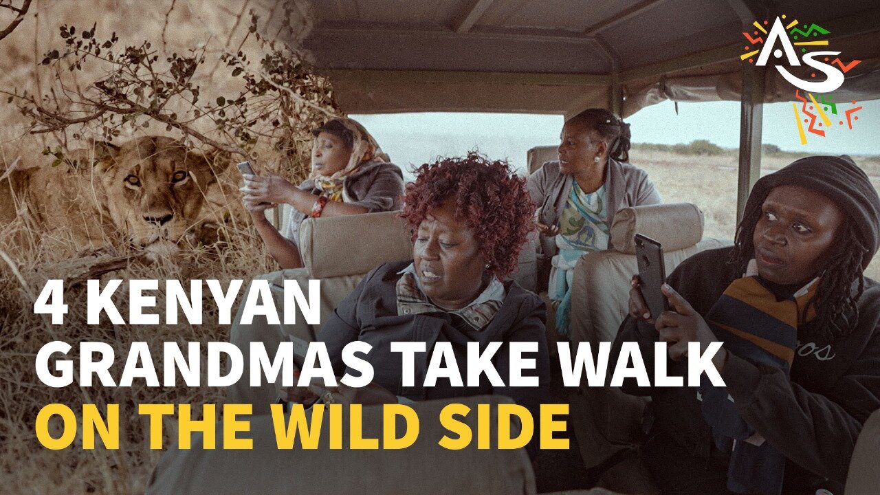 4 KENYAN GRANDMAS TAKE WALK ON THE WILD SIDE