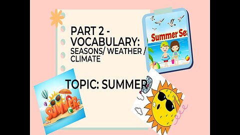 Part#2 Vocabulary for Summer |IELTS|PTE| Speaking English