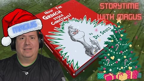 How the Grinch Stole Christmas | Storytime with Magus | The Grinch | Christmas story