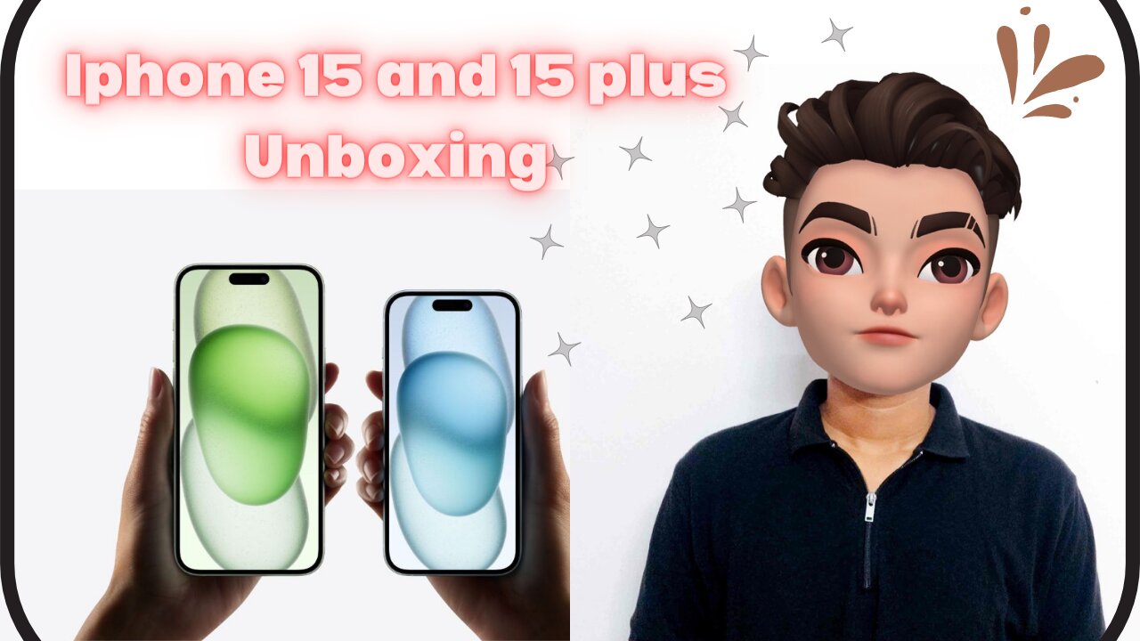 Iphone 15 and 15 plus unboxing