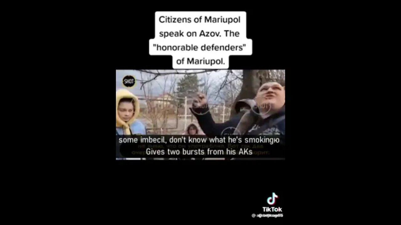 20220421 Citizens of Mariupol speak on Azov. The “honorable defenders” of Mariupol