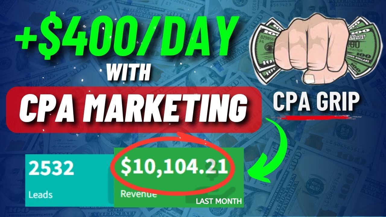 Successful CPA MARKETING Method to Make +$12,256.21/Month | CPAGRIP for Beginners