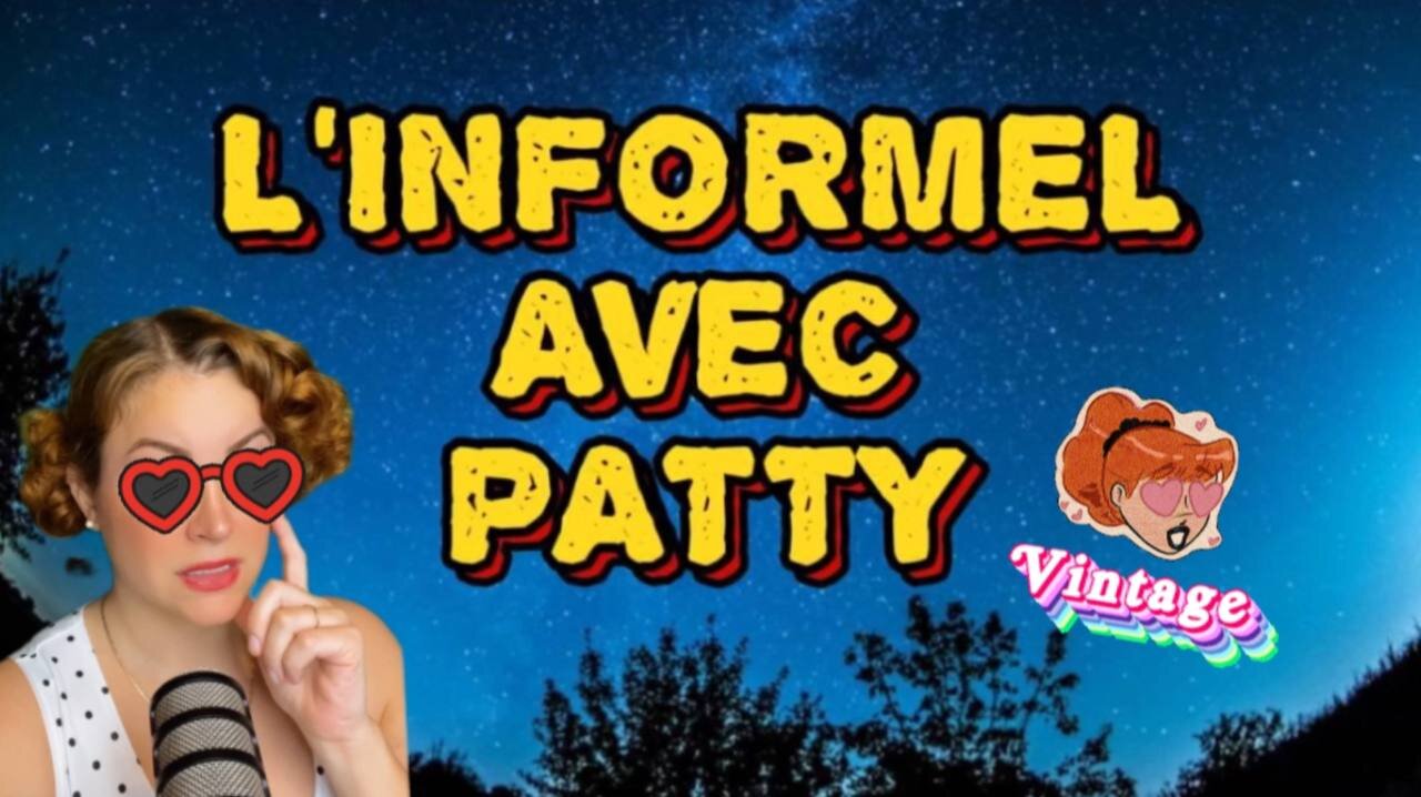 L'INFORMEL AVEC PATTY