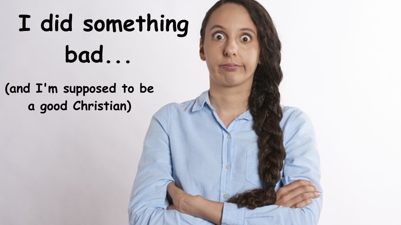 I DID SOMETHING BAD...