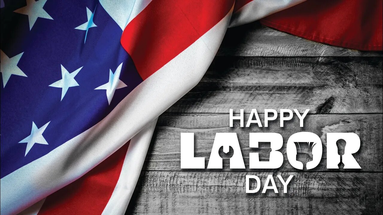 Happy Labor Day. Monday Musing 9/5/2022
