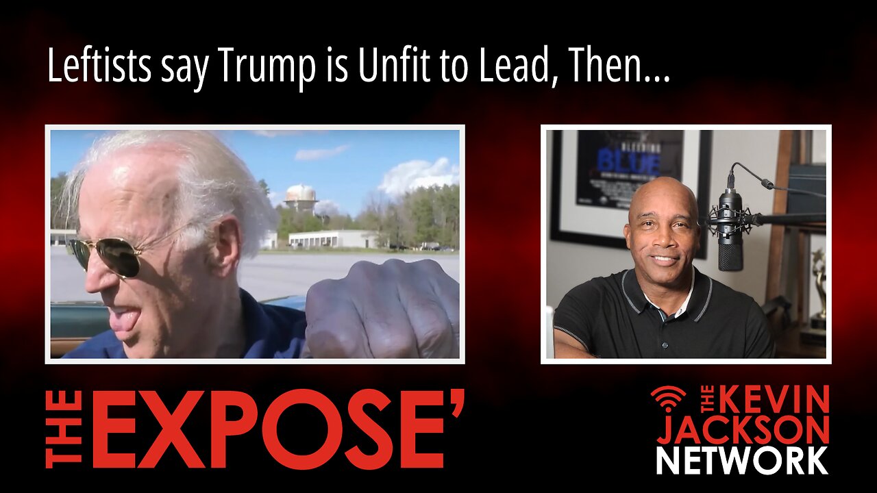 Leftists say Trump is Unfit to Lead, Then...