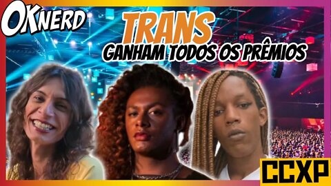 TRANS GANHAM EM QUASE TODAS AS CATEGORIAS FEMININAS NA PREMIAÇÃO DA CCXP ft Herois e mais e Macho