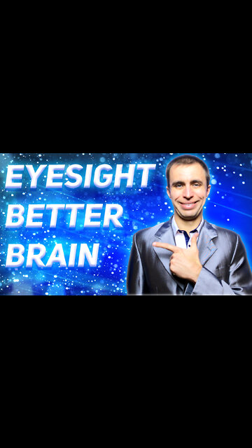 Improved eyesight naturally improves brain work
