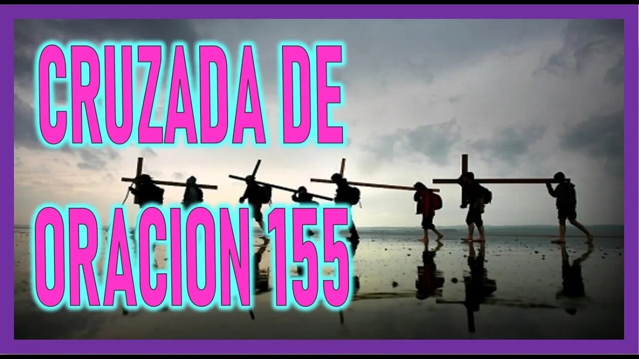 CRUZADA DE ORACION 155