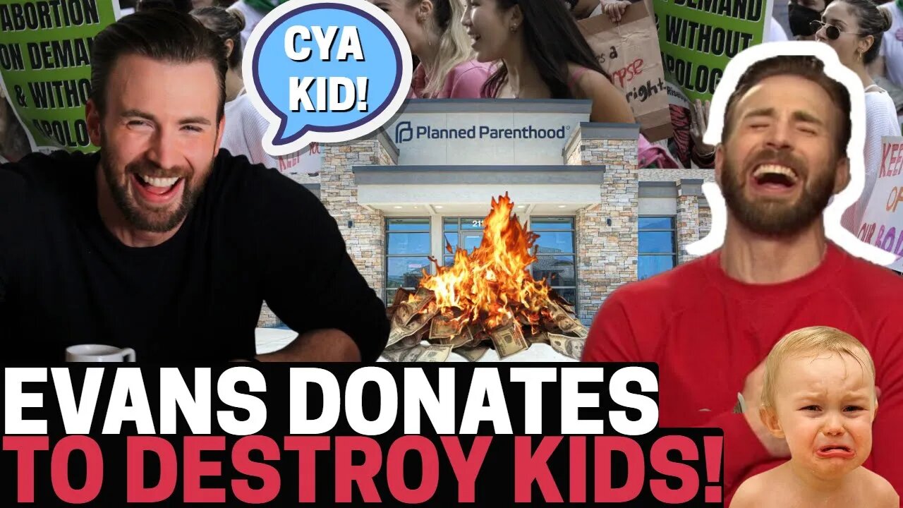 CHRIS EVANS PANDERS! Woke Hollywood Celebrity ADVOCATES For The REMOVAL Of CHILDREN With DONATIONS!