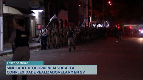 Leste de Minas: Simulado de Ocorrências de alta complexidade realizado pela PM em Gov. Valadares.