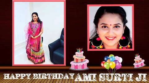 Happy Birthday AMI SURTI!