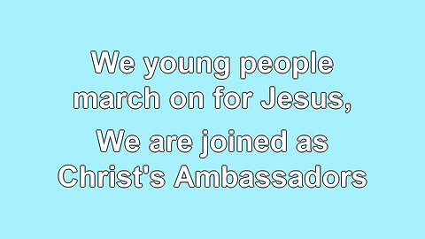 We are Christ Ambassadors