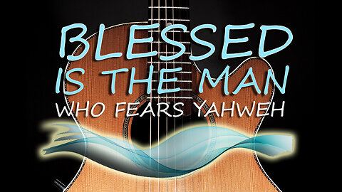 Blessed is the man