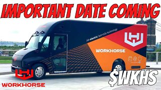 Workhorse Stock Big Day Coming! Wkhs Stock