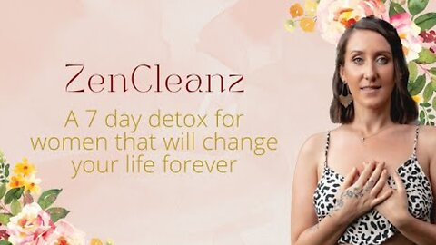 Gentle Cleansing with ZenCleanz: The Ultimate Women’s Detox