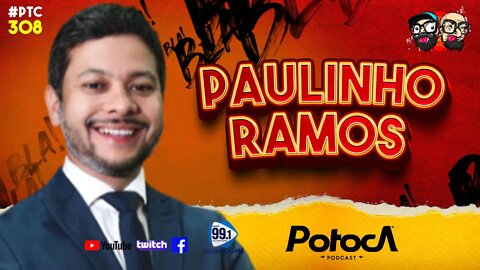 PAULINHO RAMOS | PTC #308