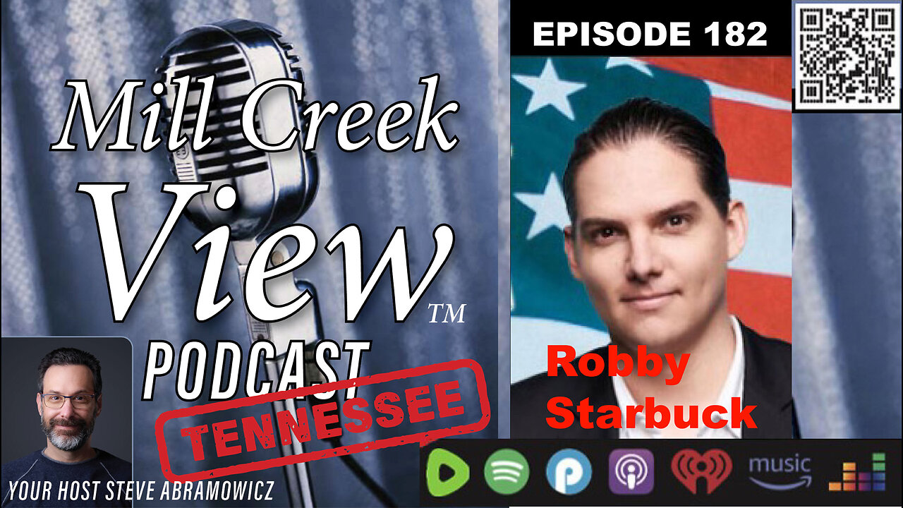 Mill Creek View Tennessee Podcast EP182 Robby Starbuck Interview & More 2 15 24