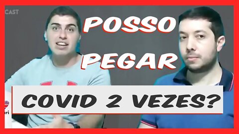 Posso pegar covid novamente? - #cortesdoprosa