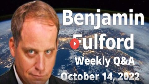 New Benjamin Fulford Red October Surprise Intel Q&A Geo-Political Update for Fall 2022