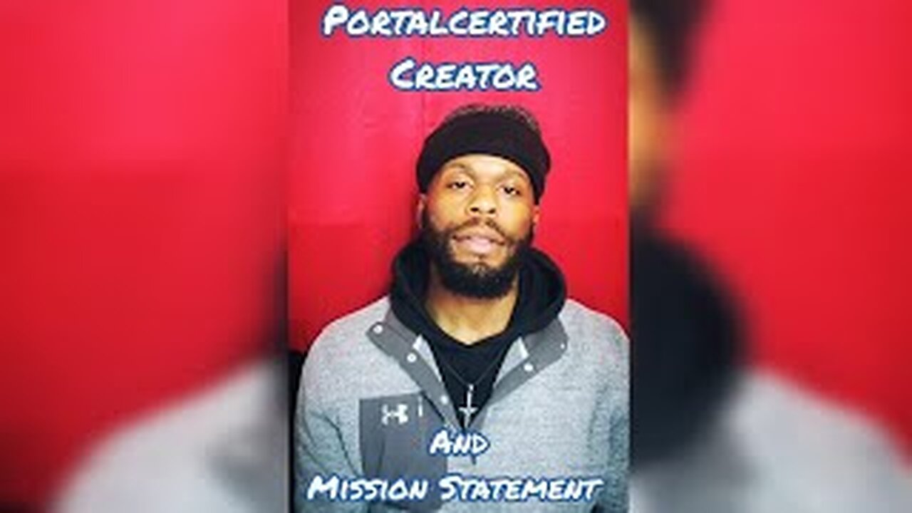 Portalcertified's Creator & Mission Statement