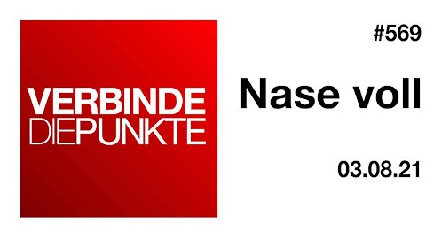 Verbinde die Punkte 569 - Nase voll vom 03.08.2021