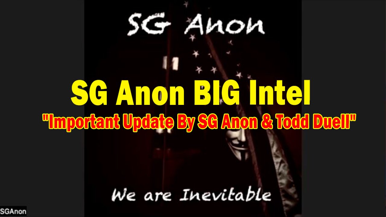 SG Anon BIG Intel Dec 5: "Important Update By SG Anon & Todd Duell"