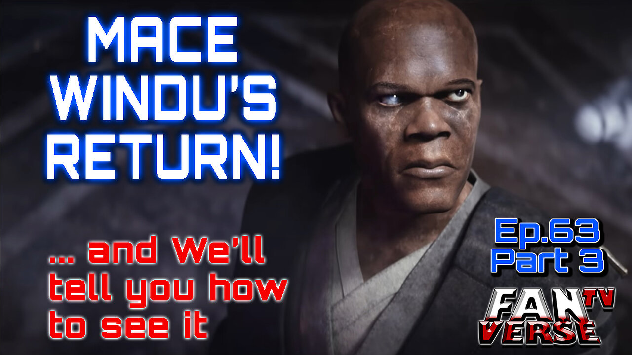 MACE WINDU RETURNS IN EPIC FASHION IN THIS 2 PART MINI SERIES. Ep. 63, Part 3