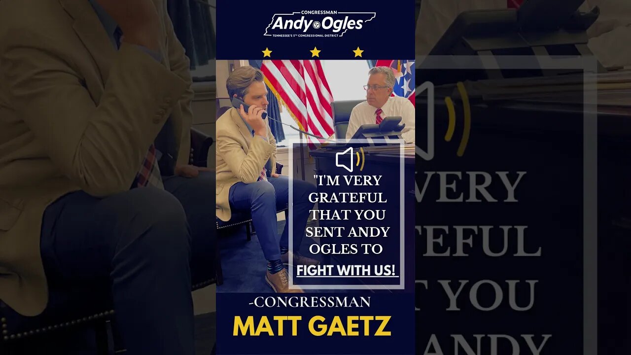 Matt Gaetz and Andy Ogles FIGHT for America