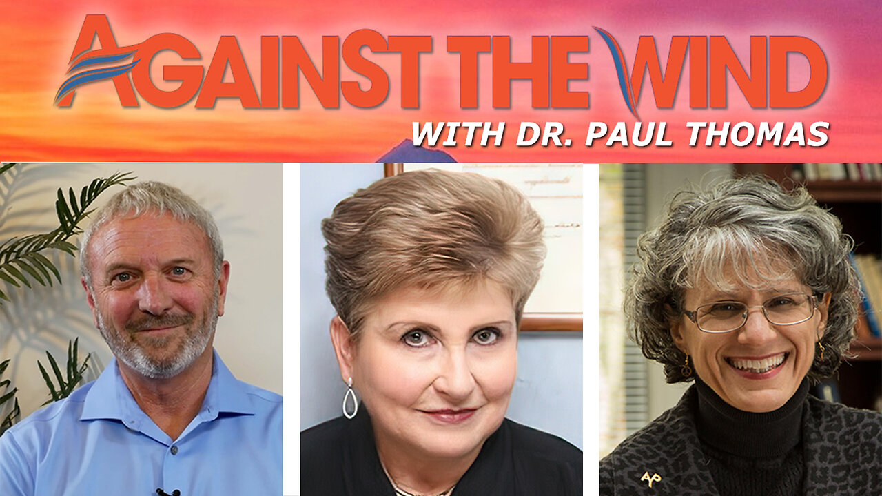 AGAINST THE WIND WITH DR. PAUL - EPISODE 074