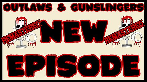 NEW | Outlaws & Gunslingers | Ep. 193 | Remastered | Wyatt Earp | His Early Years