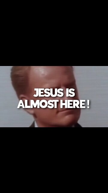 Jesus is coming soon!