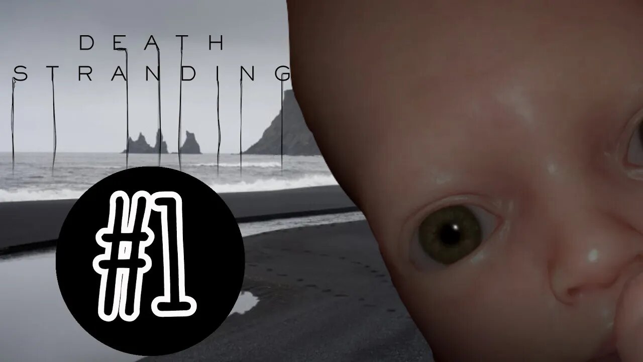 Death Stranding | Part 1 | This is The Creepiest Game I've Ever Seen!