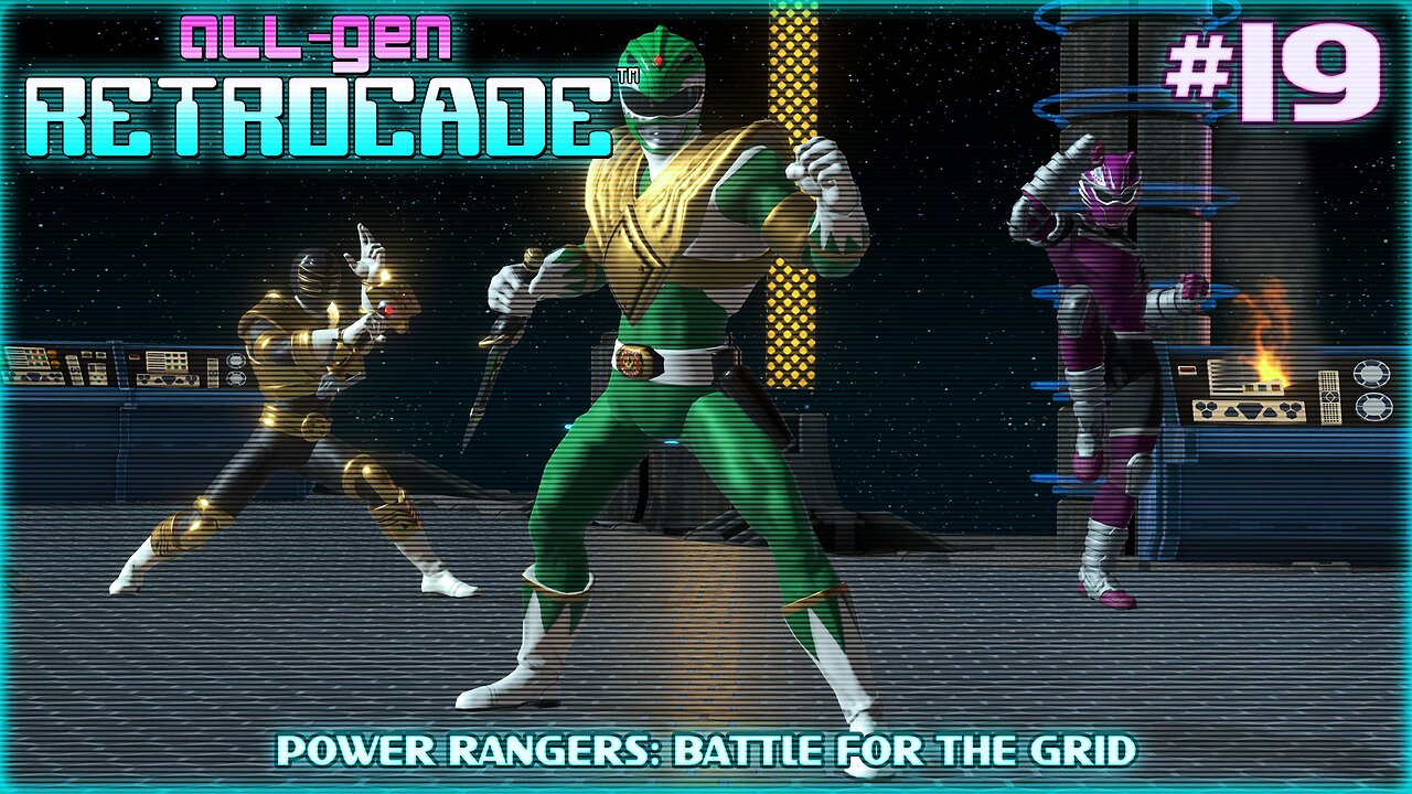 All-Gen Retrocade Ep.19: POWER RANGERS: BATTLE FOR THE GRID