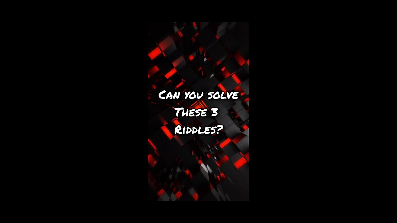 3 fast riddles for you to solve