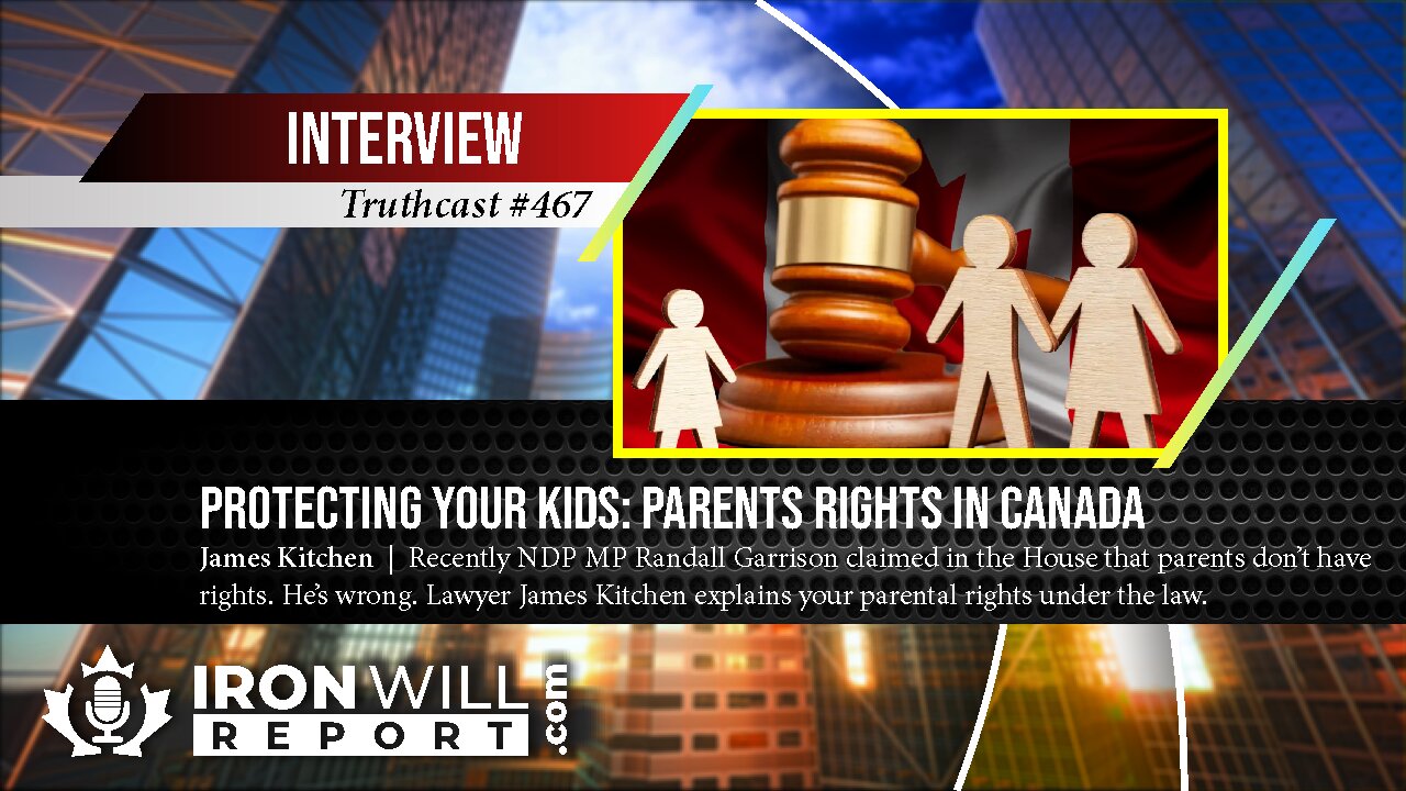 Protecting Your Kids: Parents Rights in Canada | James Kitchen