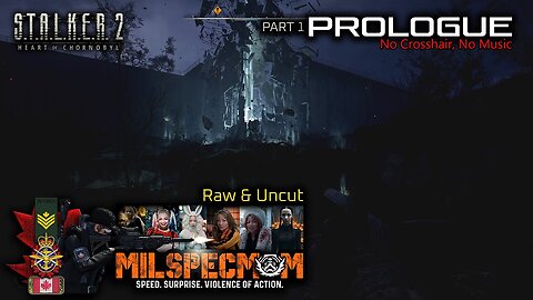 S.T.A.L.K.E.R. 2 - Raw & Uncut Series - Part 1: Prologue [2K 5.1]