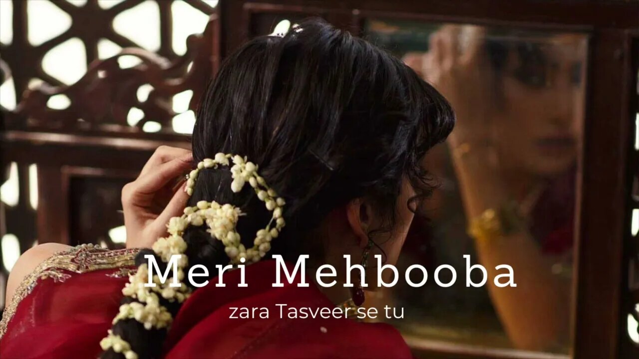 Zara Tasveer se tu ( Meri Mehbooba) slowed and reverbed | Lofi