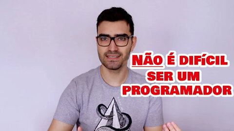 É muito difícil se tornar programador? Só os inteligentes conseguem?