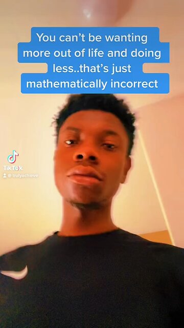 You can’t want MORE out of life and do LESS because that’s mathematically incorrect 💯💯 #short #fyp