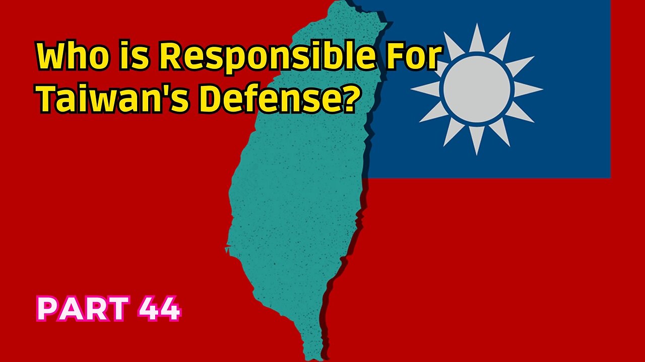 (44) Taiwan's Defense Responsibility? | No Condominium Formed